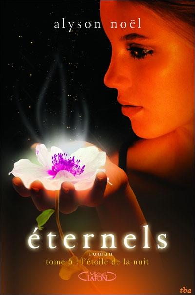 Eternels, Tome 5 : L'étoile de la nuit