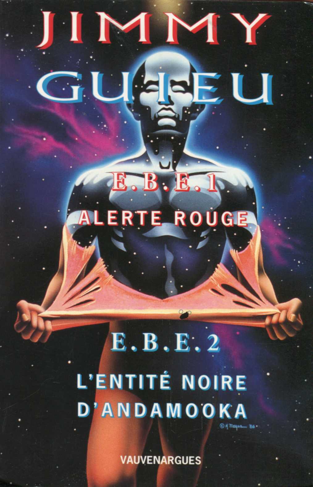 E.B.E. 1 Alerte rouge - E.B.E. 2 L'Entité noire d'Andamooka