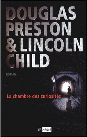 [Aloysius Pendergast 03] La chambre des curiosités