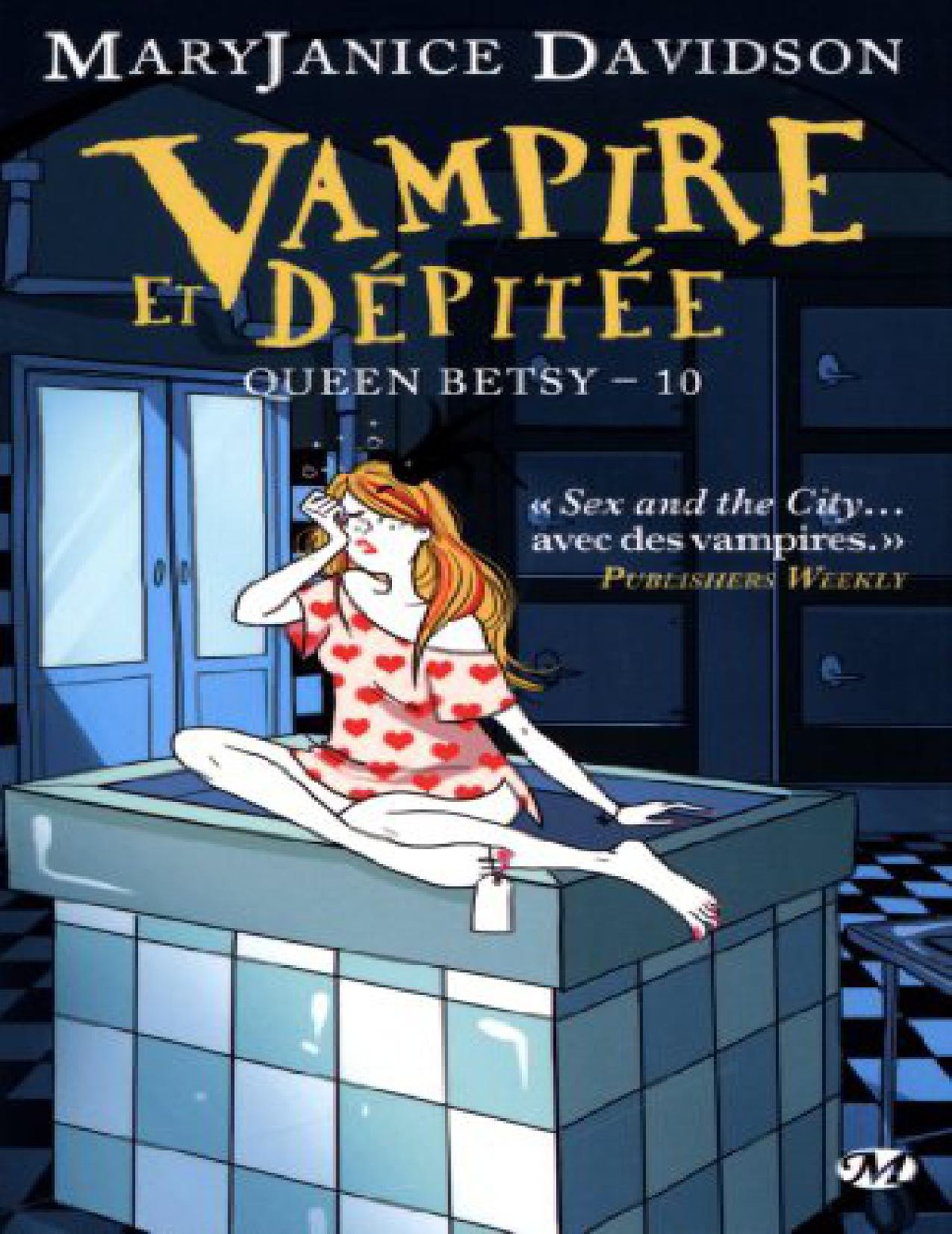 Queen Betsy - Tome 10 - Vampire et dépitée