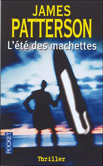 L'été des machettes