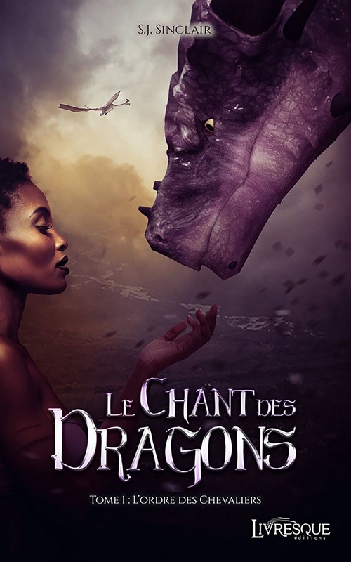 Le chant des dragons, tome 1