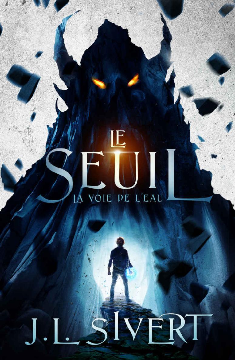 Le Seuil-Livre 1-La Voie de l'eau