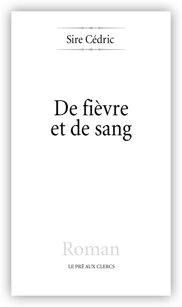 DE FIÈVRE ET DE SANG