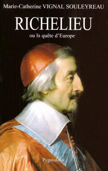 Richelieu ou la quête d'Europe