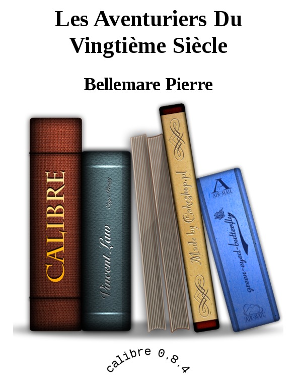 Les Aventuriers Du Vingtième Siècle