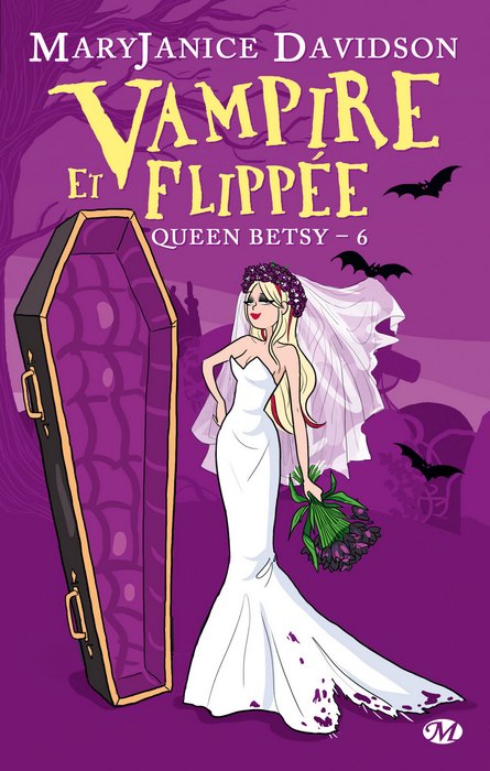 Queen Betsy 6 - Vampire et Flippée