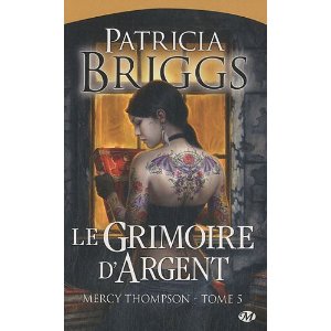 Mercy Thompson T5 - Le grimoire d'argent