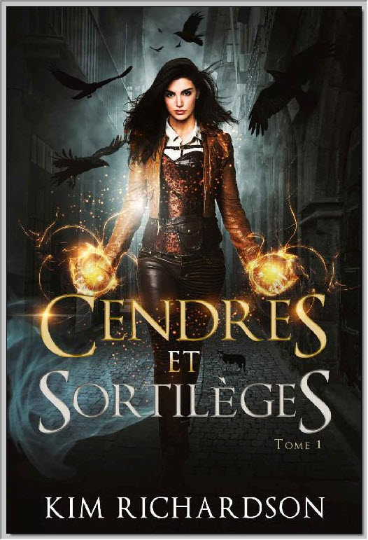 Cendres et Sortilèges (Les Dossiers maudits t. 1) (French Edition)