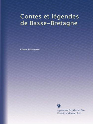 Contes Et Légendes De Basse-Bretagne