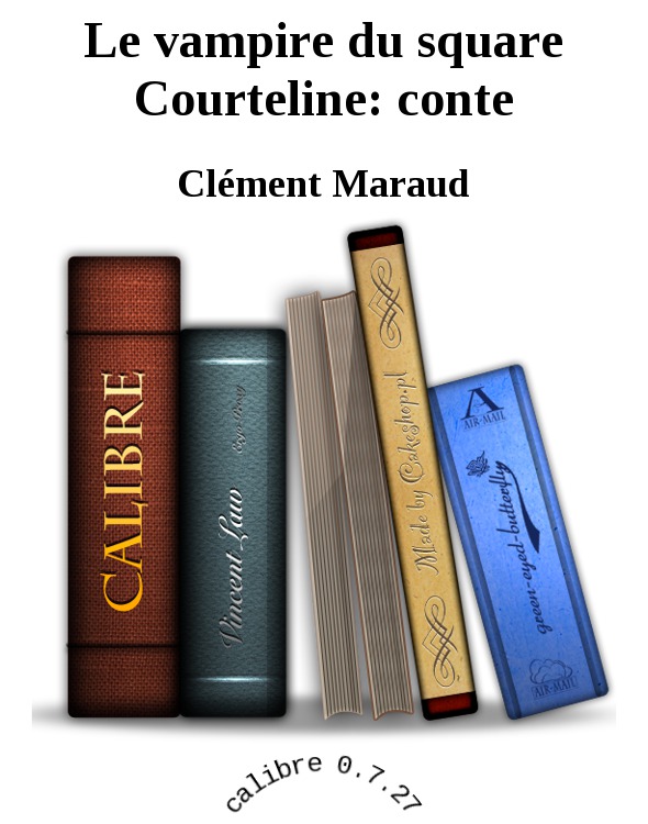 Le vampire du square Courteline: conte