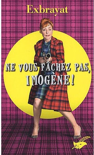 Ne vous fâchez pas, Imogène!: Chewing-gum et spaghetti ; Les blondes et papa ; Vous souvenez-vous de Paco ?