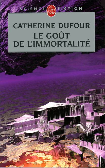 Le goût de l’immortalité