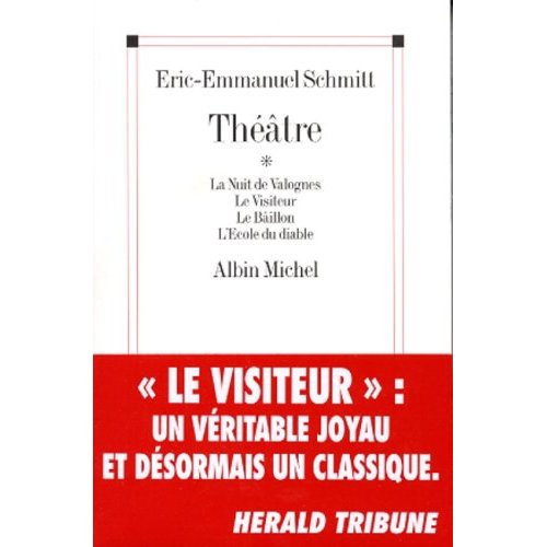 Théâtre : La Nuit De Valognes. Le Visiteur. Le Bâillon. L'école Du Diable