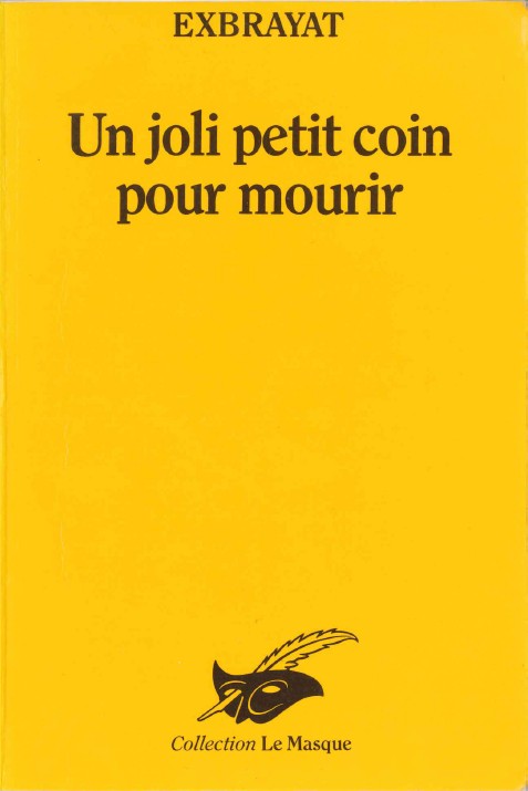 Un joli petit coin pour mourir