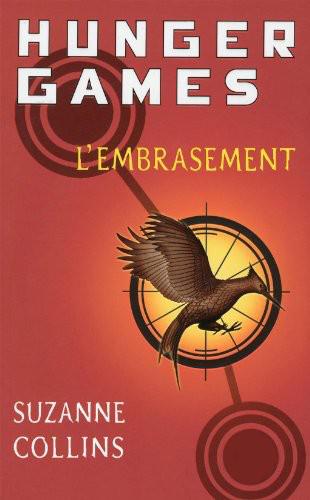 Hunger Games, Tome 2 : L'Embrasement