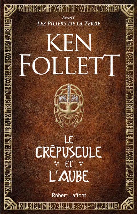 Le Crépuscule et l'Aube (French Edition)