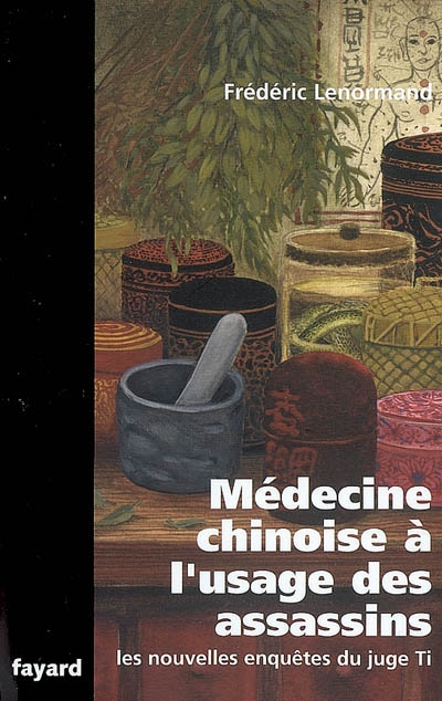 Médecine chinoise à l'usage des assassins