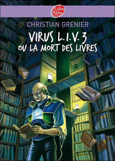 Virus L.I.V. 3 ou la mort des livres