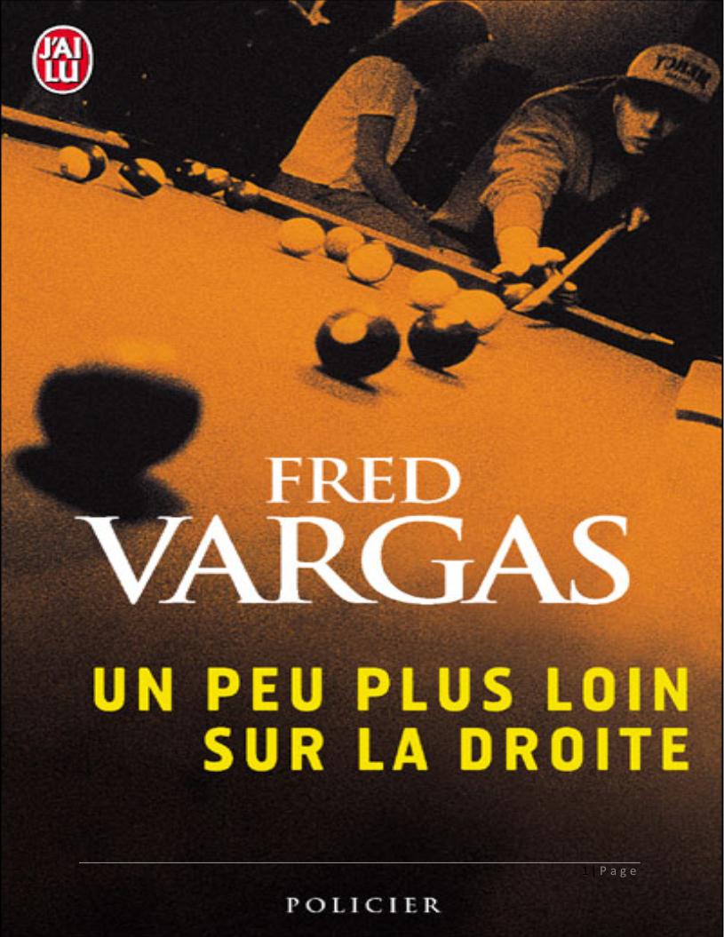 Vargas,Fred(1996) Un peu plus loin sur la droite