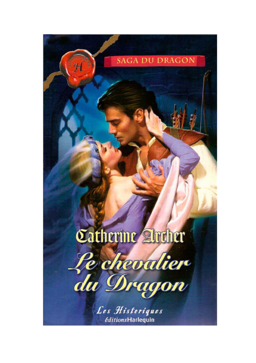 Le chevalier du Dragon ~ Dragon - 2 ~ Catherine Archer