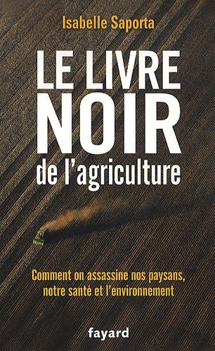 Le Livre Noir De L'Agriculture