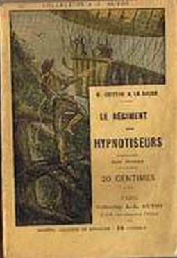 La Conspiration des milliardaires - Tome III - Le Régiment des hypnotiseurs