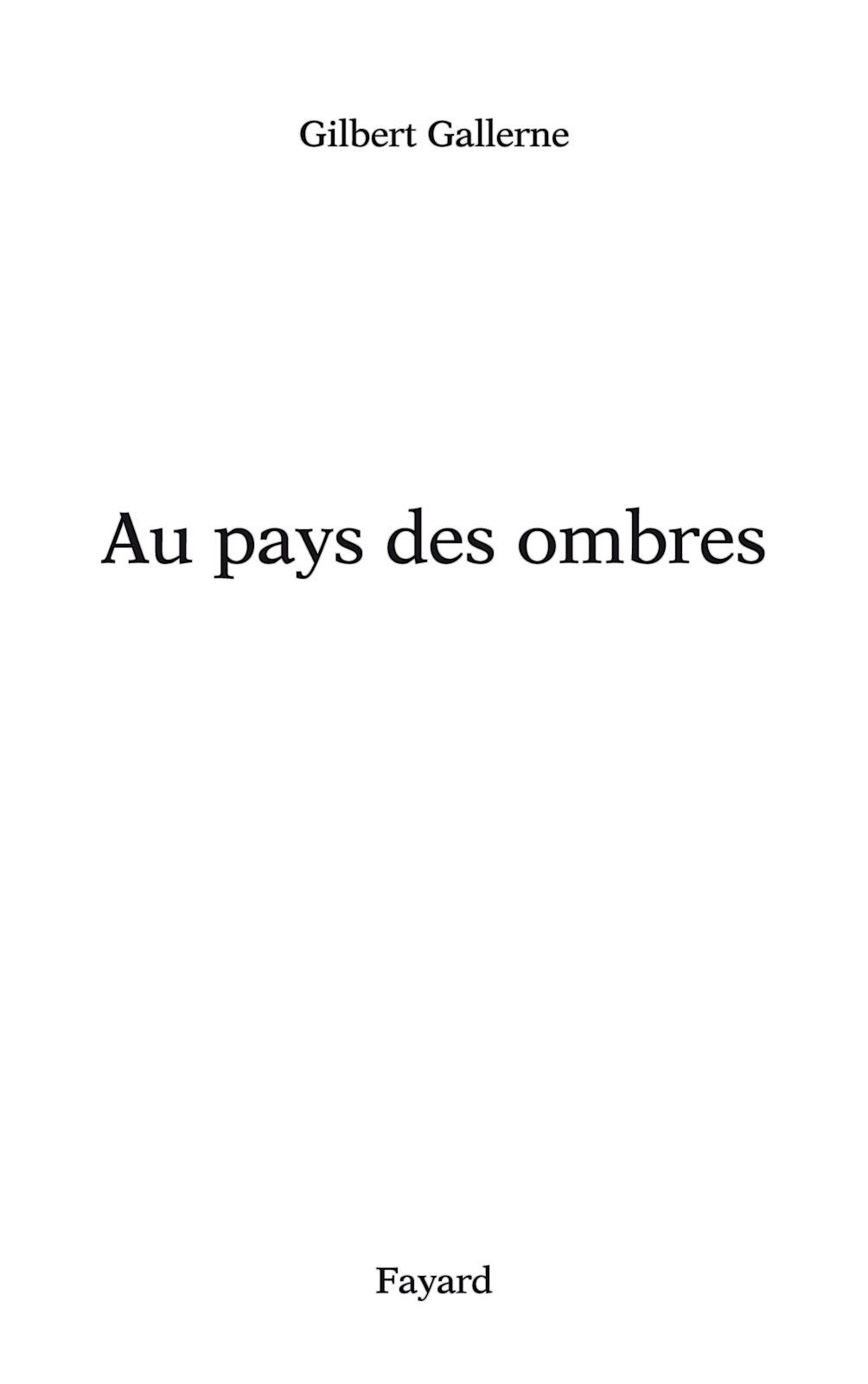 Au pays des ombres