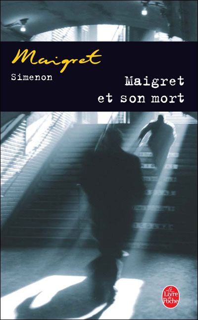 MAIGRET ET SON MORT