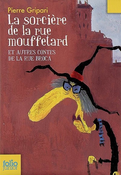 La Sorcière De La Rue Mouffetard : Et Autres Contes De La Rue Broca