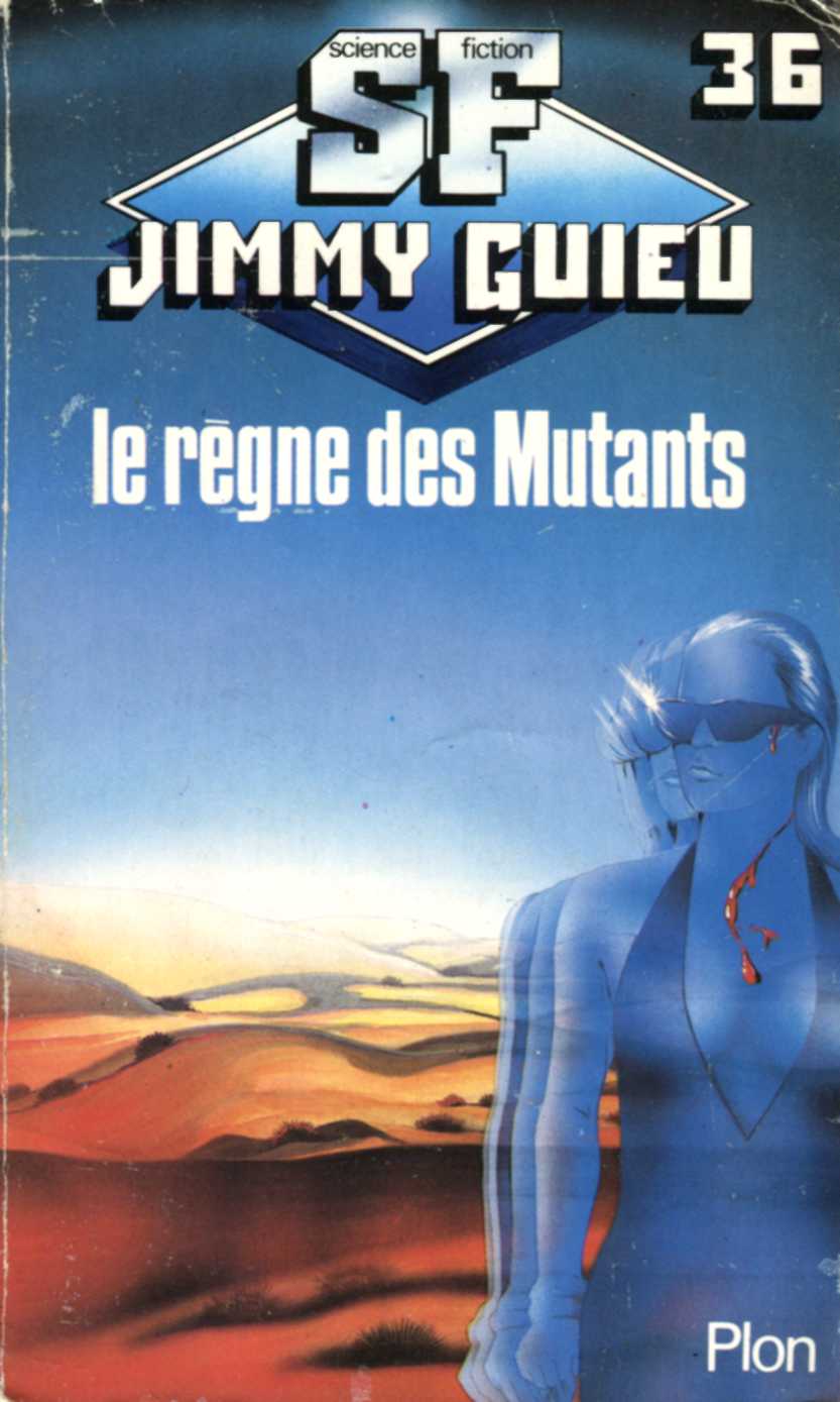 Le règne des Mutants