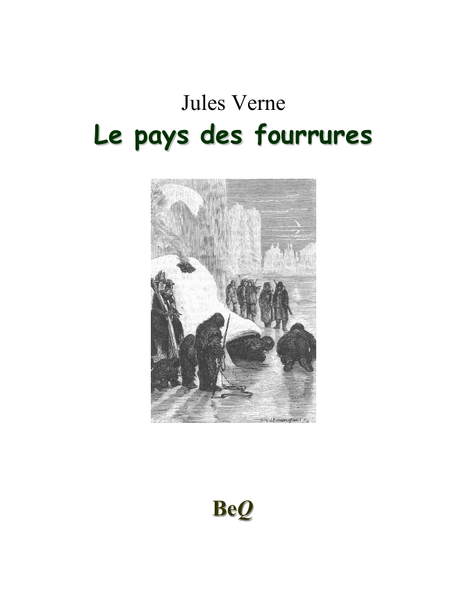 Le pays des fourrures