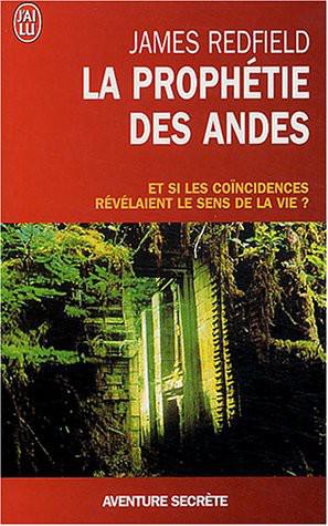 La Prophétie Des Andes