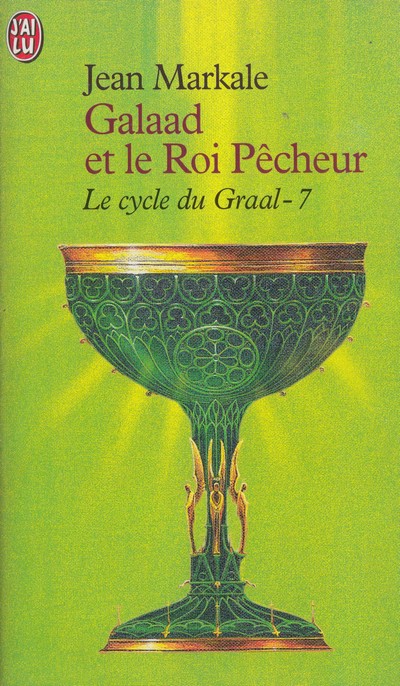 Le Cycle du Graal tome 07