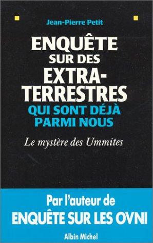 Enquête sur des extra-terrestres qui sont déjà parmi nous: le mystères des Ummites