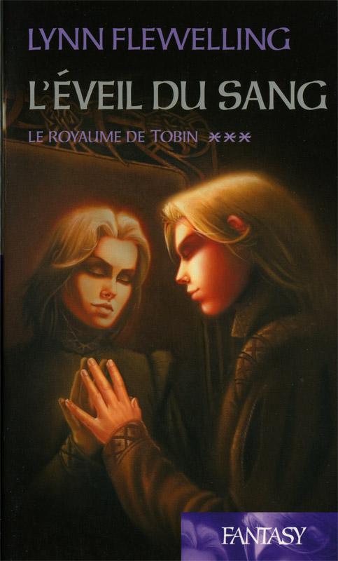 [Royaume de Tobin-3] L'Eveil du Sang