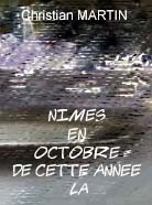 Nîmes, en octobre de cette année-là