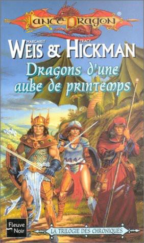 Lancedragon, Tome 3 : Dragons D'Une Aube De Printemps