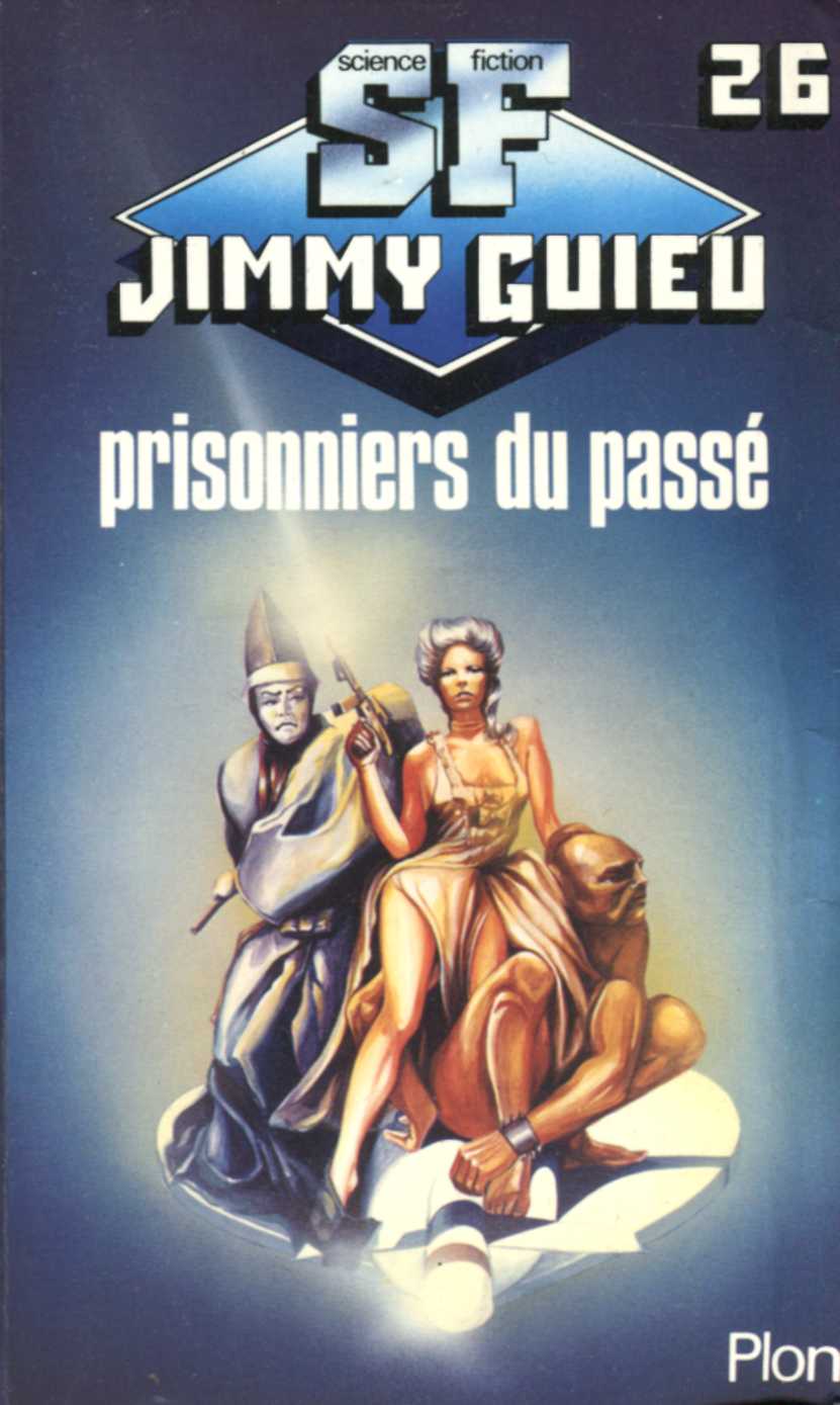 026 - Prisonniers du passé