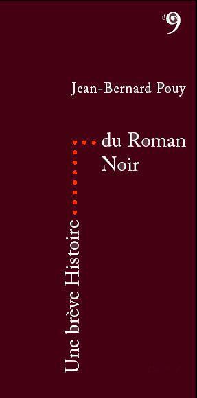 Une brève histoire du roman noir