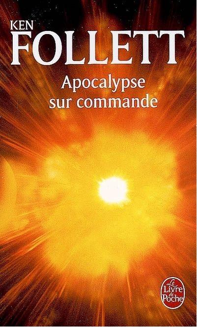 Apocalypse sur commande