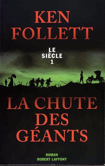 La Chute Des Géants: Le Siècle