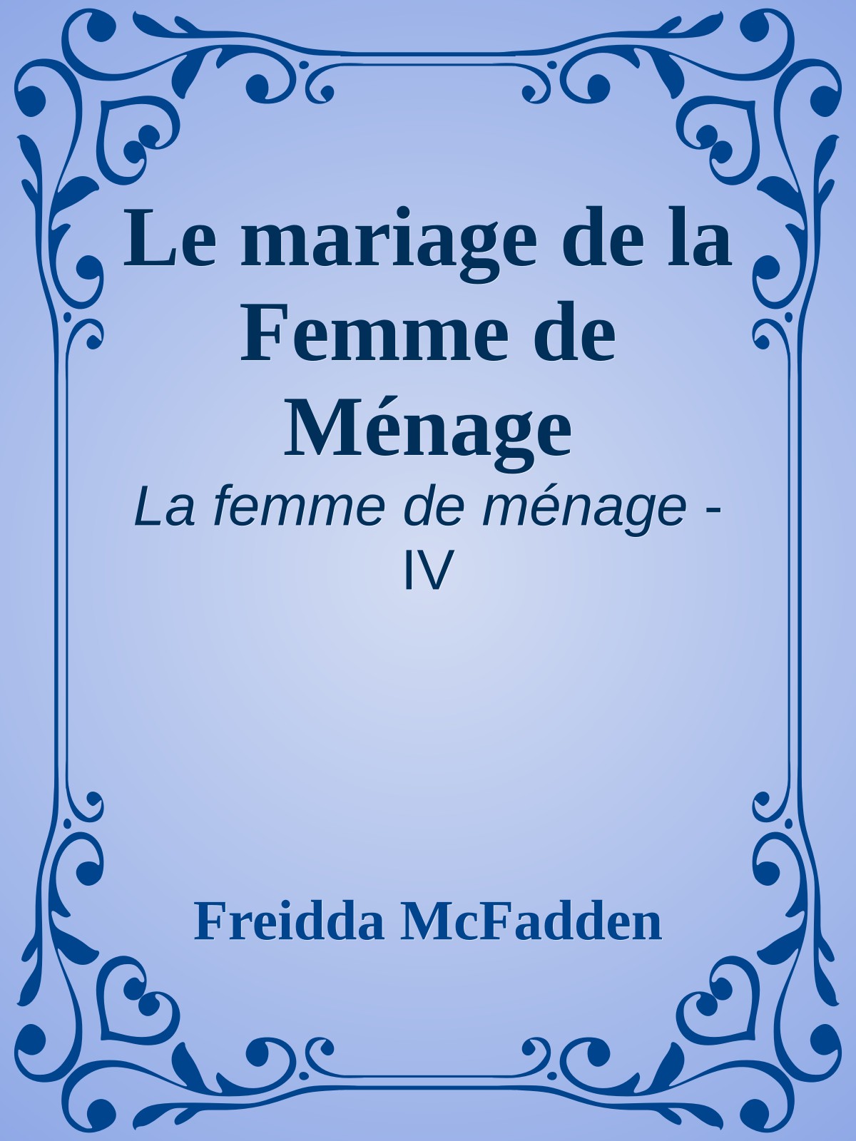 Le mariage de la Femme de Ménage
