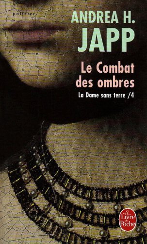 La dame sans terre - 04 - Le combat des ombres