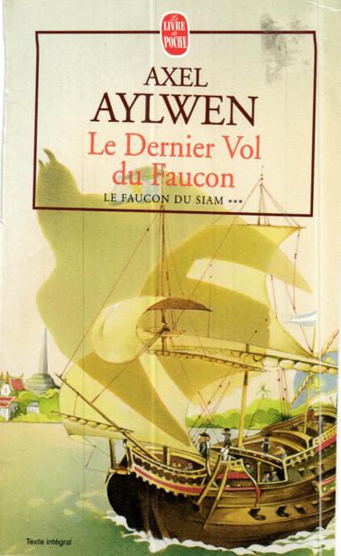 Le faucon du Siam T 3 Le dernier vol du faucon