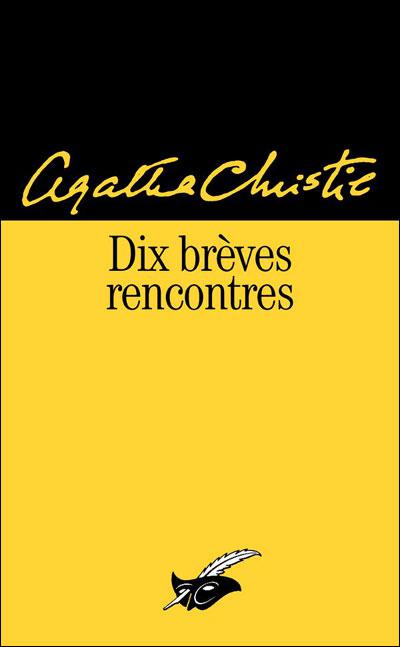 Dix brèves rencontres