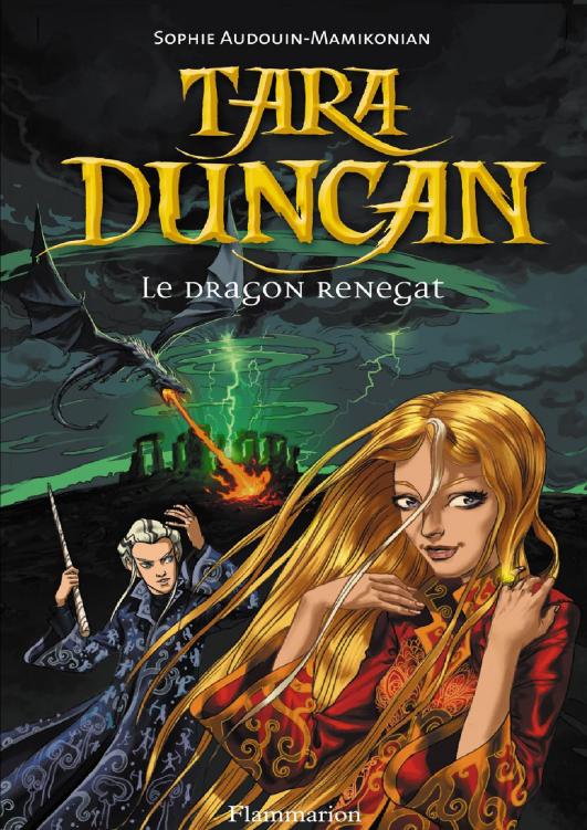 Tara Duncan 4 - Le dragon renégat